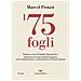 Marcel Proust - I 75 Fogli - Foto miniatura 1