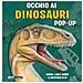 Richard Dungworth - Occhio ai dinosauri. Libro pop-up. Ediz. a colori - Foto miniatura 1