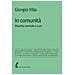 Giorgio Villa - In comunità. Malattia mentale e cura - Foto miniatura 1
