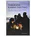 Gabriele Policardo - Tarocchi karma destino. Ruoli, simboli, archetipi e meditazioni per illuminare i processi interiori e lavorare su di sé - Foto miniatura 2