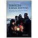 Gabriele Policardo - Tarocchi karma destino. Ruoli, simboli, archetipi e meditazioni per illuminare i processi interiori e lavorare su di sé - Foto miniatura 1