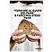 Antonio Caiazzo - «tornare Al Gusto Del Pane» E Farci Noi Stessi Pane - Foto miniatura 1
