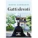Marina Alberghini - Gatti Devoti - Foto miniatura 1