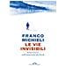 Franco Michieli - Le Vie Invisibili. Senza Traccia Nell'immensità Del Nord - Foto miniatura 1