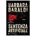 Barbara Baraldi - Sentenza Artificiale - Foto miniatura 2