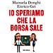 Manuela Donghi - Io speriamo che la Borsa sale - Foto miniatura 1