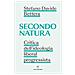 Stefano Davide Bettera - Secondo natura. Critica dell'ideologia liberal progressista - Foto miniatura 1
