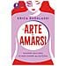 Erica Badalassi - L'arte di amarsi. Guarire dall'idea di non essere all'altezza - Foto miniatura 1