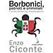Enzo Ciconte - Borbonici, patrioti e criminali. L'altra storia del Risorgimento - Foto miniatura 1