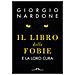 Giorgio Nardone - Il Libro Delle Fobie. E La Loro Cura - Foto miniatura 2