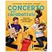 Norma Jean Haynes - Concerto per carabattole. Crea i tuoi strumenti e gioca con la musica - Foto miniatura 1