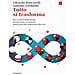 Edoardo Boncinelli, Antonio Ereditato - Tutto Si Trasforma. Breve Storia Dell'energia Dal Big Bang Al Nucleare, Dalle Particelle Elementari Alla Vita - Foto miniatura 1