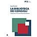 Luca Ferrieri - La Biblioteca Dei Consigli. Introduzione Ai Servizi Di Orientamento Alla Lettura - Foto miniatura 1