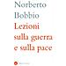 Norberto Bobbio - Lezioni Sulla Guerra E Sulla Pace - Foto miniatura 1