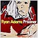 Ryan Adams - Prisoner - Foto miniatura 1
