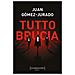 Juan Gómez-Jurado - Tutto brucia - Foto miniatura 1