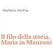 Stefano Motta - Il Filo Della Storia. Maria In Manzoni - Foto miniatura 1