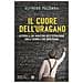 Alfredo Palomba - Il cuore dell'uragano. Lettera a un ministro dell'istruzione sulla scuola che meritiamo - Foto miniatura 1