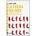 Laurel Evans - La cucina tex-mex. Storie vere e saporti forti dai confini sconfinati dell'America - Foto miniatura 1