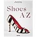 Colleen Hill - Shoes A-Z. The collection of the museum at FIT. Ediz. inglese, francese e tedesca - Foto miniatura 1