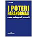 D. Scott Rogo - I poteri paranormali. Come svilupparli e usarli - Foto miniatura 1