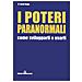 D. Scott Rogo - I poteri paranormali. Come svilupparli e usarli - Foto miniatura 2