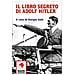 Giorgio Galli (A Cura Di) - Il Libro Segreto Di Adolf Hitler - Foto miniatura 1