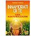 Tiberio Faraci - Innamorati di te. Guida all'auto-realizzazione - Foto miniatura 1