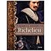 Natascia Luchetti - Richelieu. La Storia Dell'uomo Che Cambiò La Francia - Foto miniatura 1