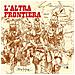 Paolo Eleuteri Serpieri - L'altra frontiera - Foto miniatura 1