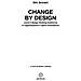 Tim Brown - Change By Design. Come Il Design Thinking Trasforma Le Organizzazioni E Ispira Innovazione - Foto miniatura 1