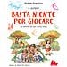 Andrea Angiolino - Ai Bambini Basta Niente Per Giocare. 62 Attivita Da Fare Senza Nulla. Nuova Ediz. - Foto miniatura 2