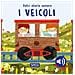 Giulia Pesavento - I veicoli. Dolci storie sonore. Ediz. a colori - Foto miniatura 1
