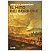 Andrea Mammone - Il mito dei Borbone. Il Regno delle Due Sicilie tra realtà e invenzione - Foto miniatura 1
