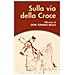 Antonio Bello - Sulla via della Croce - Foto miniatura 1