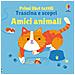 Fiona Watt - Amici animali. Ediz. a colori - Foto miniatura 1