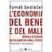 L'economia del bene e del male. Morale e denaro da Gilgamesh a Wall Street - Foto miniatura 1