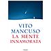 Vito Mancuso - La Mente Innamorata - Foto miniatura 1