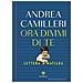Andrea Camilleri - Ora dimmi di te. Lettera a Matilda - Foto miniatura 1