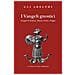 Luigi Moraldi - I vangeli gnostici. Vangeli di Tomaso, Maria, Verità, Filippo - Foto miniatura 1