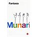 Bruno Munari - Fantasia. Invenzione, Creatività E Immaginazione Nelle Comunicazioni Visive - Foto miniatura 1