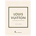 Karen Homer - Louis Vuitton. La Storia Della Celebre Casa Di Moda. Ediz. Illustrata - Foto miniatura 1