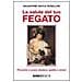 Salvatore Ricca Rosellini - La salute del tuo fegato. Prevenire e curare steatosi, epatite e cirrosi - Foto miniatura 2
