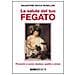 Salvatore Ricca Rosellini - La salute del tuo fegato. Prevenire e curare steatosi, epatite e cirrosi - Foto miniatura 1