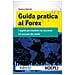 Gianluca Defendi - Guida Pratica Al Forex. I Segreti Per Investire Con Successo Sul Mercato Dei Cambi - Foto miniatura 1