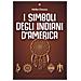 Heike Owusu - I Simboli Degli Indiani D'america - Foto miniatura 1