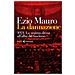 Ezio Mauro - La Dannazione. 1921. La Sinistra Divisa All'alba Del Fascismo - Foto miniatura 2