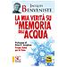 Jacques Benveniste - La Mia Verità Su La Memoria Dell'acqua - Foto miniatura 1