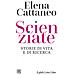 Elena Cattaneo - Scienziate. Storie di vita e di ricerca - Foto miniatura 1
