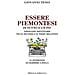 Giovanni Tesio - Essere Piemontesi In Tutto O Un Po'. Assonanze Identitarie Tra Il Secondo E Il Terzo Millennio - Foto miniatura 1